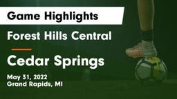Forest Hills Central  vs Cedar Springs  Game Highlights - May 31, 2022