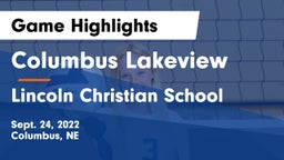 Columbus Lakeview  vs Lincoln Christian School Game Highlights - Sept. 24, 2022