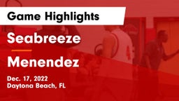 Seabreeze  vs Menendez  Game Highlights - Dec. 17, 2022