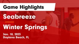 Seabreeze  vs Winter Springs Game Highlights - Jan. 18, 2023