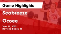 Seabreeze  vs Ocoee  Game Highlights - June 25, 2023
