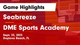 Seabreeze  vs DME Sports Academy  Game Highlights - Sept. 23, 2023