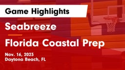 Seabreeze  vs Florida Coastal Prep Game Highlights - Nov. 16, 2023