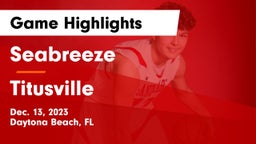 Seabreeze  vs Titusville Game Highlights - Dec. 13, 2023