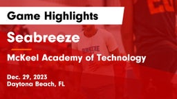 Seabreeze  vs McKeel Academy of Technology  Game Highlights - Dec. 29, 2023