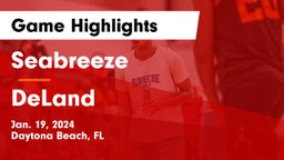 Seabreeze  vs DeLand  Game Highlights - Jan. 19, 2024