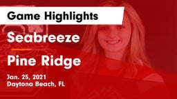 Seabreeze  vs Pine Ridge Game Highlights - Jan. 25, 2021