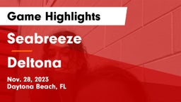 Seabreeze  vs Deltona  Game Highlights - Nov. 28, 2023