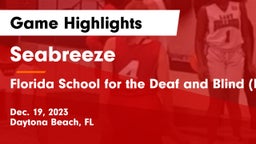 Seabreeze  vs Florida School for the Deaf and Blind (FSDB) Game Highlights - Dec. 19, 2023
