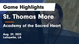 St. Thomas More  vs Academy of the Sacred Heart Game Highlights - Aug. 29, 2023
