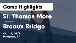 St. Thomas More  vs Breaux Bridge  Game Highlights - Oct. 17, 2023