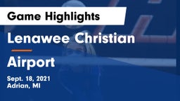 Lenawee Christian  vs Airport  Game Highlights - Sept. 18, 2021