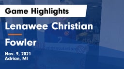 Lenawee Christian  vs Fowler  Game Highlights - Nov. 9, 2021