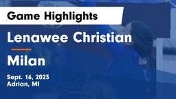Lenawee Christian  vs Milan  Game Highlights - Sept. 16, 2023
