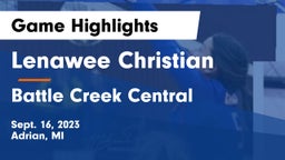 Lenawee Christian  vs Battle Creek Central  Game Highlights - Sept. 16, 2023