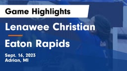 Lenawee Christian  vs Eaton Rapids  Game Highlights - Sept. 16, 2023