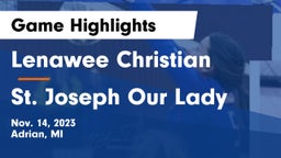 Lenawee Christian  vs St. Joseph Our Lady Game Highlights - Nov. 14, 2023