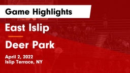 East Islip  vs Deer Park  Game Highlights - April 2, 2022