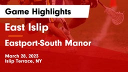 East Islip  vs Eastport-South Manor  Game Highlights - March 28, 2023