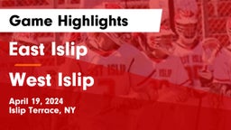 East Islip  vs West Islip  Game Highlights - April 19, 2024