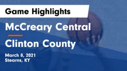 McCreary Central  vs Clinton County  Game Highlights - March 8, 2021