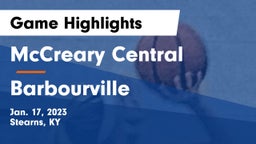 McCreary Central  vs Barbourville  Game Highlights - Jan. 17, 2023