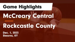 McCreary Central  vs Rockcastle County  Game Highlights - Dec. 1, 2023