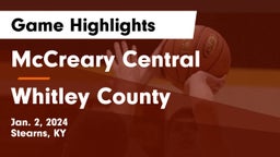 McCreary Central  vs Whitley County  Game Highlights - Jan. 2, 2024