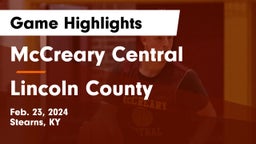 McCreary Central  vs Lincoln County  Game Highlights - Feb. 23, 2024