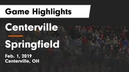 Centerville vs Springfield  Game Highlights - Feb. 1, 2019
