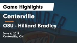 Centerville vs OSU - Hilliard Bradley Game Highlights - June 6, 2019