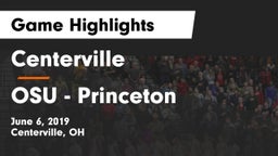 Centerville vs OSU - Princeton Game Highlights - June 6, 2019