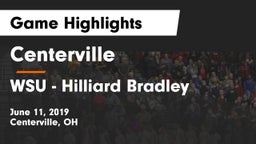 Centerville vs WSU - Hilliard Bradley Game Highlights - June 11, 2019