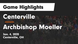 Centerville vs Archbishop Moeller  Game Highlights - Jan. 4, 2020