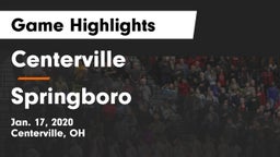 Centerville vs Springboro  Game Highlights - Jan. 17, 2020