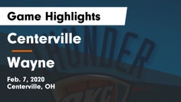 Centerville vs Wayne  Game Highlights - Feb. 7, 2020