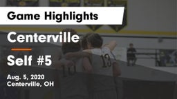 Centerville vs Self #5 Game Highlights - Aug. 5, 2020