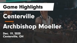 Centerville vs Archbishop Moeller  Game Highlights - Dec. 19, 2020