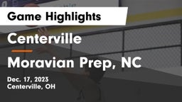 Centerville vs Moravian Prep, NC Game Highlights - Dec. 17, 2023