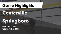 Centerville vs Springboro  Game Highlights - Dec. 22, 2023