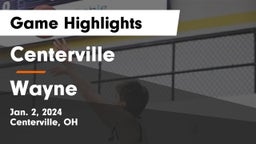 Centerville vs Wayne  Game Highlights - Jan. 2, 2024