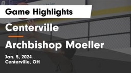Centerville vs Archbishop Moeller  Game Highlights - Jan. 5, 2024