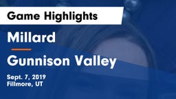 Millard  vs Gunnison Valley  Game Highlights - Sept. 7, 2019