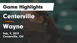 Centerville vs Wayne  Game Highlights - Feb. 9, 2019