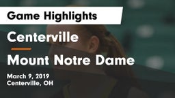 Centerville vs Mount Notre Dame  Game Highlights - March 9, 2019