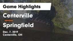 Centerville vs Springfield  Game Highlights - Dec. 7, 2019