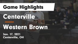 Centerville vs Western Brown  Game Highlights - Jan. 17, 2021