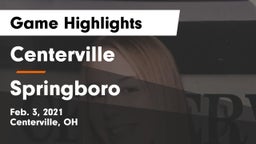Centerville vs Springboro  Game Highlights - Feb. 3, 2021
