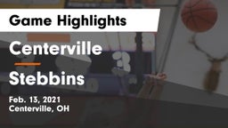 Centerville vs Stebbins Game Highlights - Feb. 13, 2021