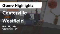 Centerville vs Westfield  Game Highlights - Nov. 27, 2021